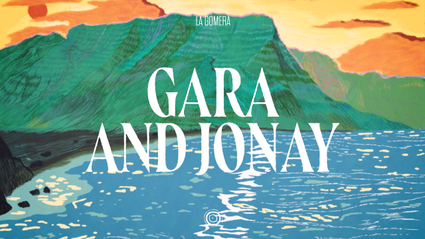 Islas de Leyenda - Gara y Jonay