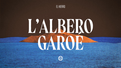 Islas de Leyenda  – Arbol Garoé -  IT